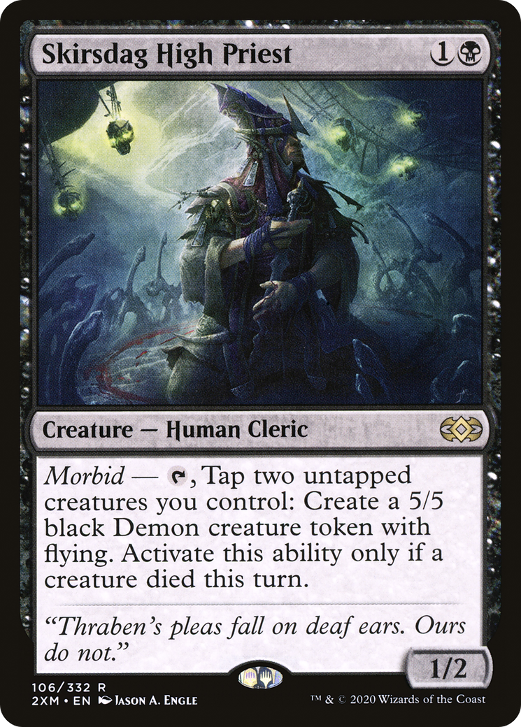 Skirsdag High Priest (2XM-106)