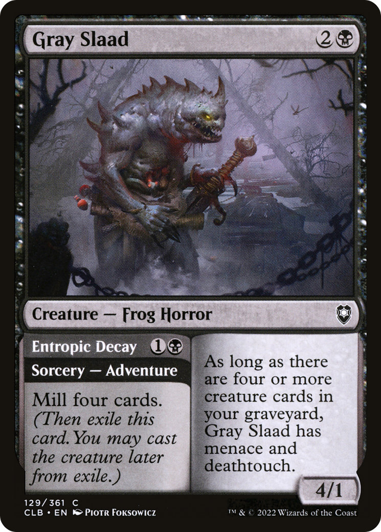 Gray Slaad // Entropic Decay (CLB-129) (Foil)