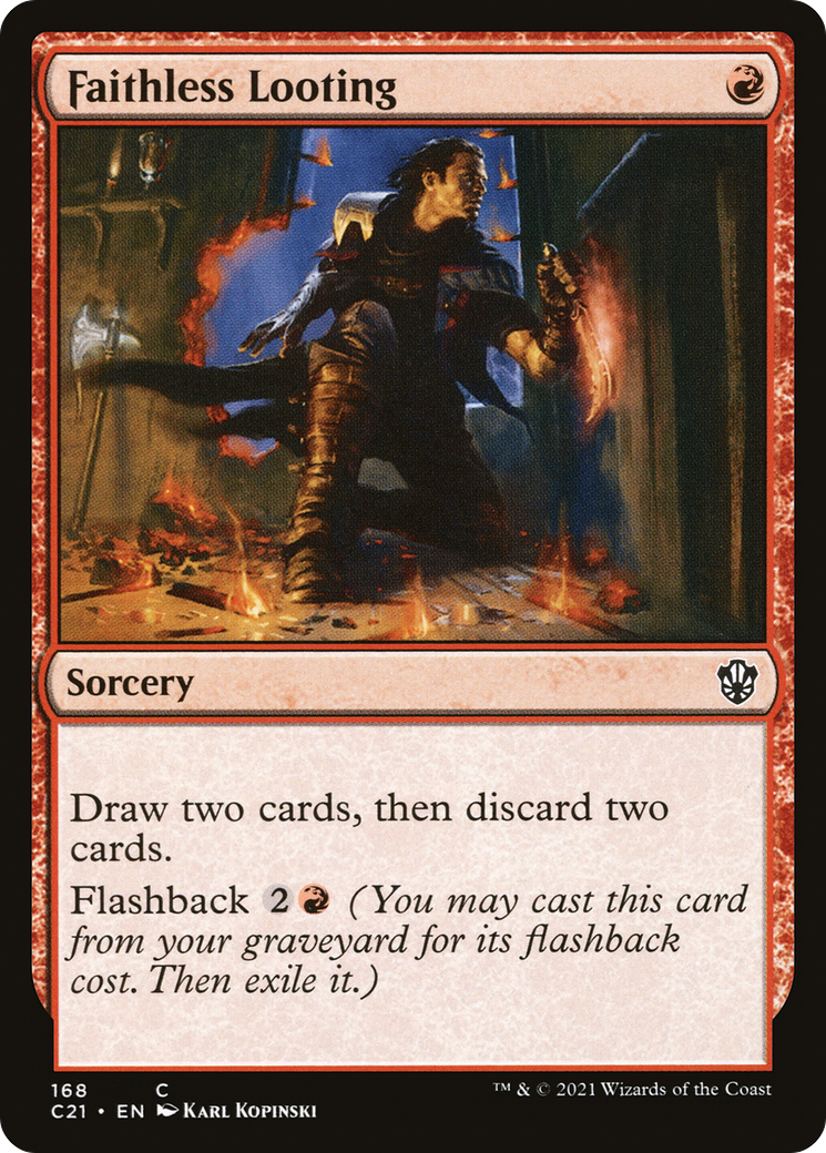 Faithless Looting (C21-168)