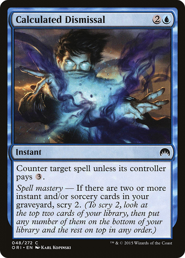 Calculated Dismissal (ORI-048) (Foil)