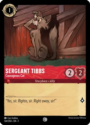 Sergeant Tibbs - Courageous Cat (1-124) (Cold Foil)