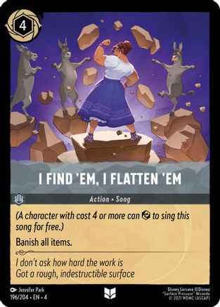 I Find 'Em, I Flatten 'Em (4-196) (Cold Foil)