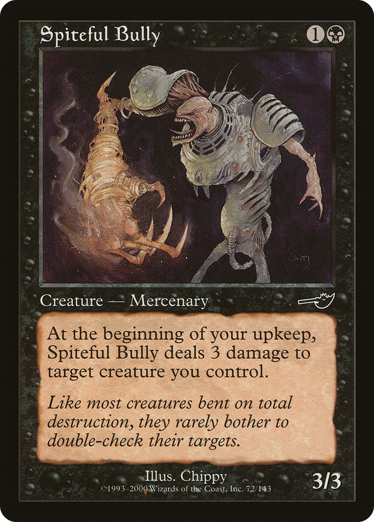 Spiteful Bully (NMS-072) (Foil)