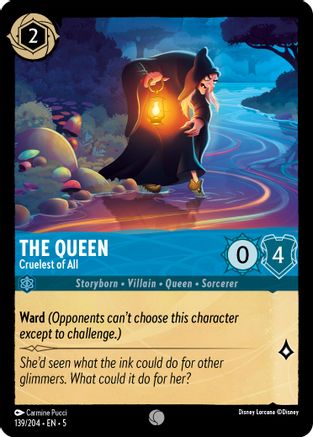 The Queen - Cruelest of All (5-139) (Cold Foil)