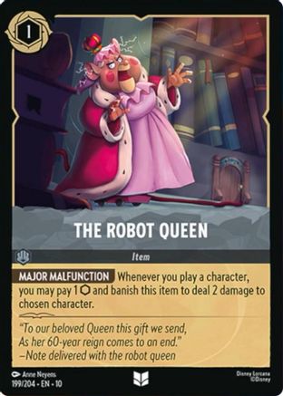The Robot Queen (10-199) (Cold Foil)