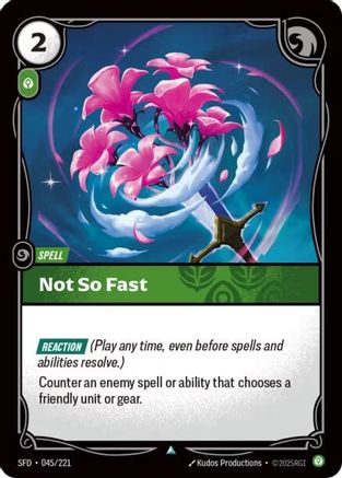 Not So Fast (SFD-045) (Foil)
