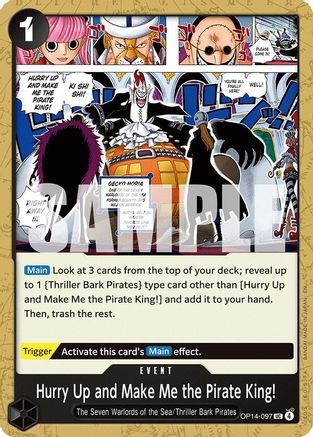 Hurry Up and Make Me the Pirate King! (OP14-097)
