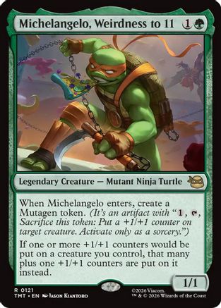 Michelangelo, Weirdness to 11 (TMT-121) (Foil)
