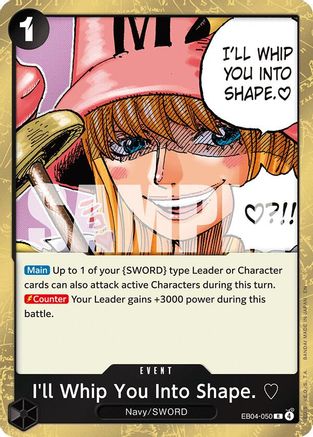 I'll Whip You Into Shape. [3 (EB04-050) (Foil)