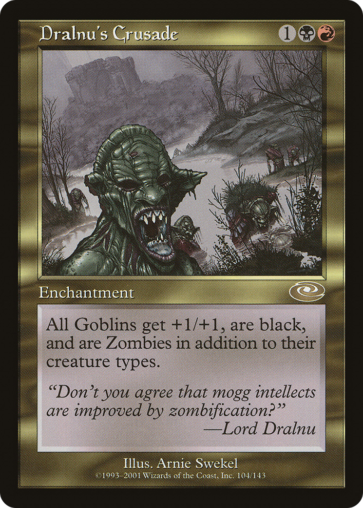 Dralnu's Crusade (PLS-104) (Foil)