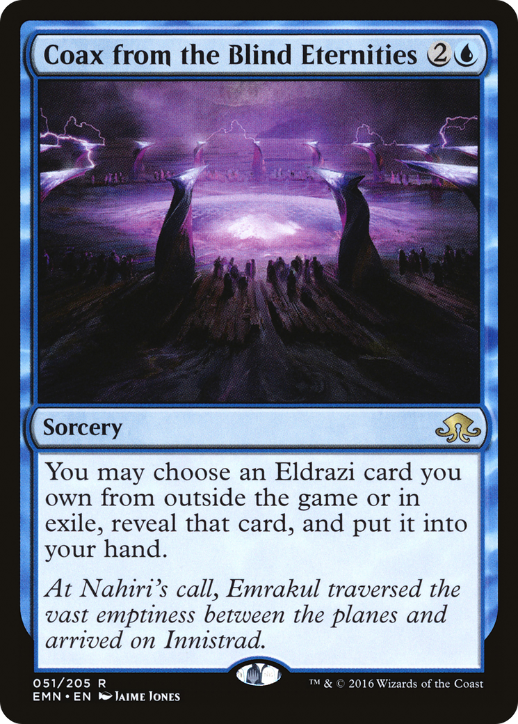 Coax from the Blind Eternities (EMN-051) (Foil)