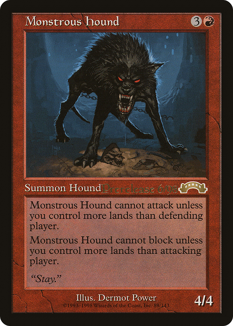 Monstrous Hound (PRE-089)
