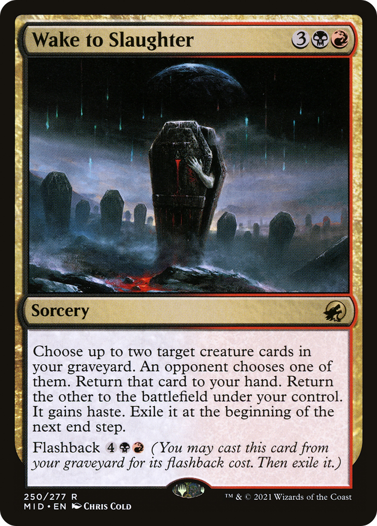 Wake to Slaughter (MID-250) (Foil)