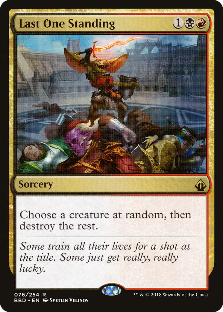 Last One Standing (BBD-076) (Foil)