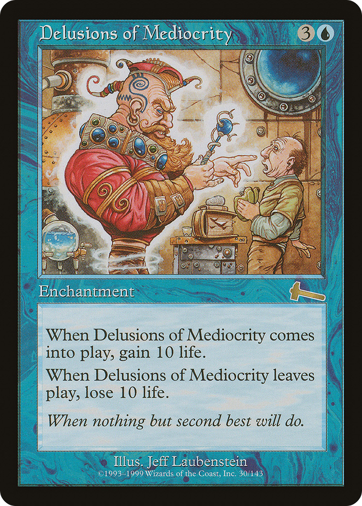 Delusions of Mediocrity (ULG-030) (Foil)