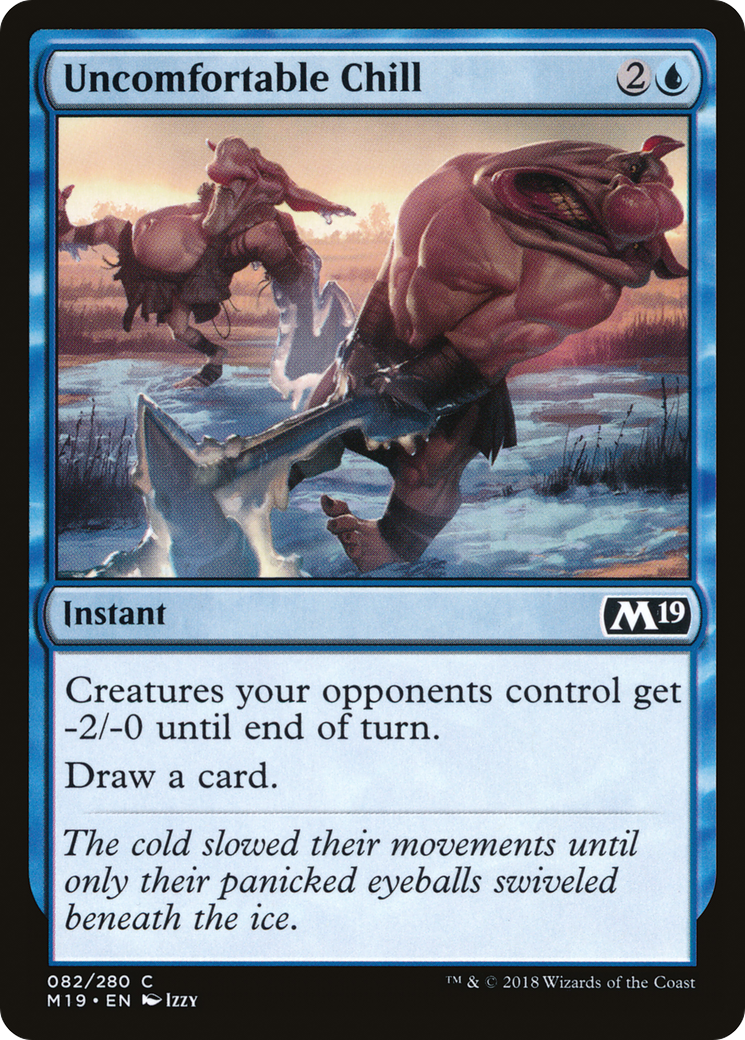 Uncomfortable Chill (M19-082)