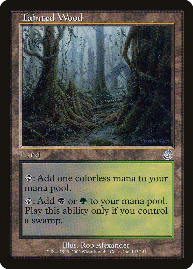 Tainted Wood (TOR-143) (Foil)