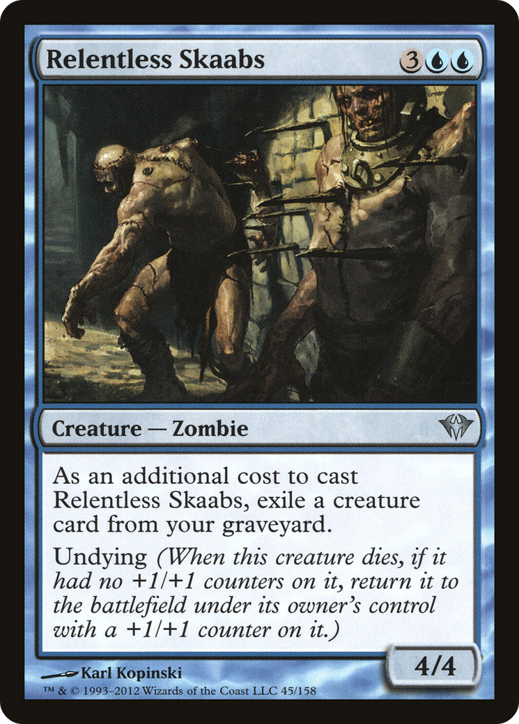 Relentless Skaabs (DKA-045)