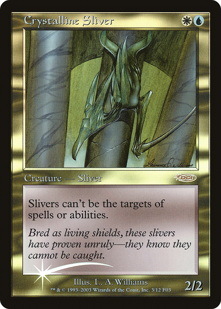 Crystalline Sliver (FNM-003) (Foil)