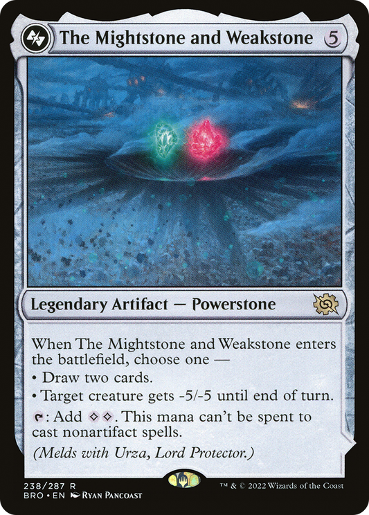 The Mightstone and Weakstone (BRO-238A) (Foil)