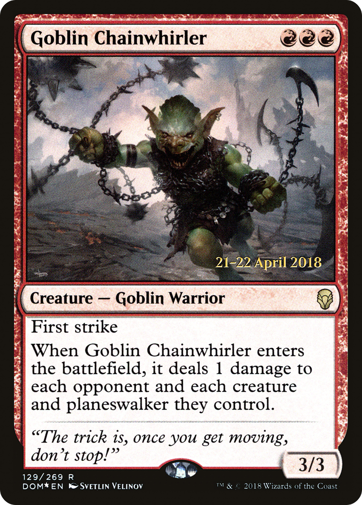 Goblin Chainwhirler (PRE-129S) (Foil)