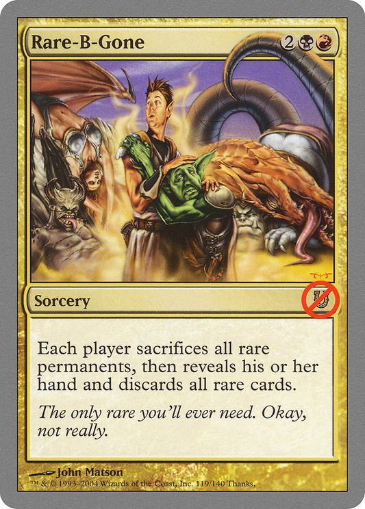 Rare-B-Gone (UNH-119) (Foil)