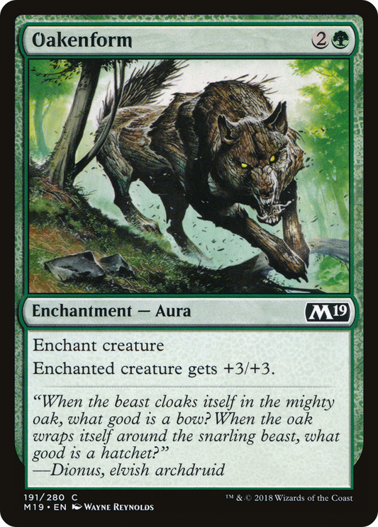 Oakenform (M19-191) (Foil)
