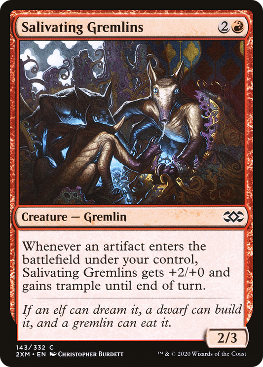 Salivating Gremlins (2XM-143)