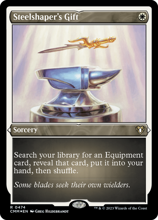 Steelshaper's Gift (CMM-474) (Etched Foil)