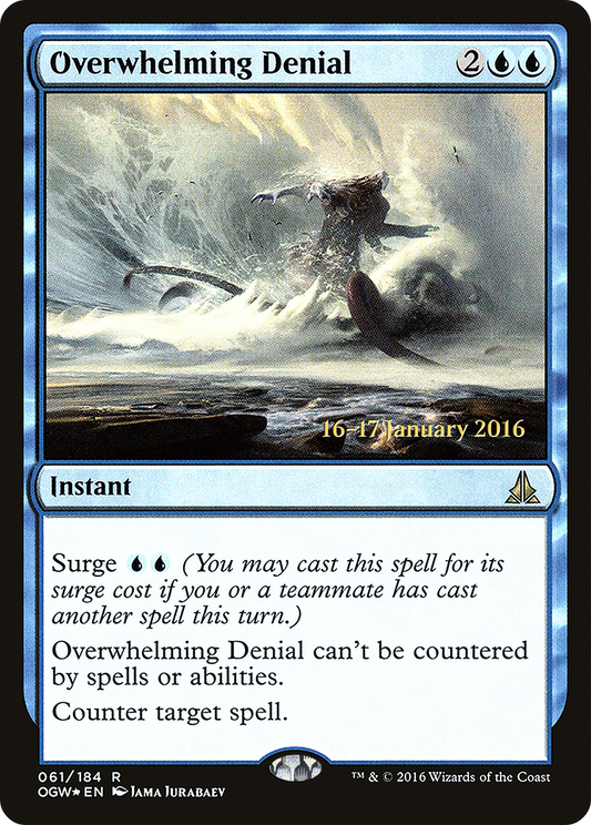 Overwhelming Denial (PRE-61S) (Foil)