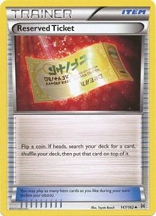 Reserved Ticket (BKT-147) (Reverse Holofoil)
