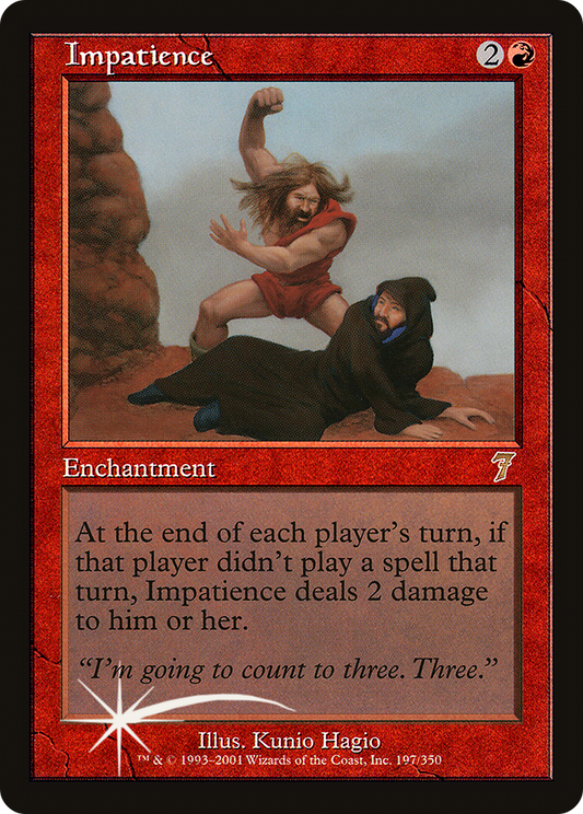 Impatience (7ED-197★) (Foil)