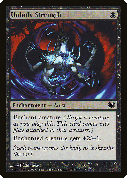 Unholy Strength (9ED-168★) (Foil)