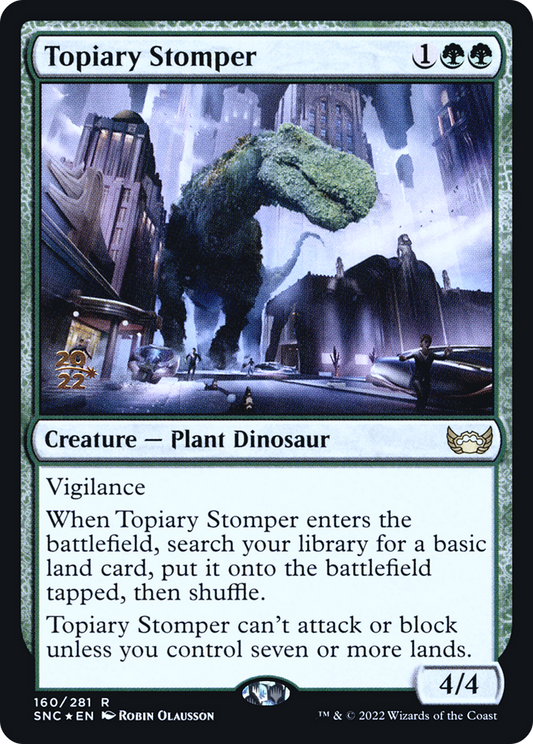 Topiary Stomper (PRE-160S) (Foil)