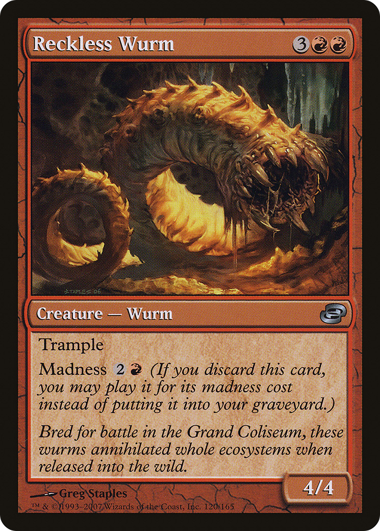 Reckless Wurm (PLC-120) (Foil)