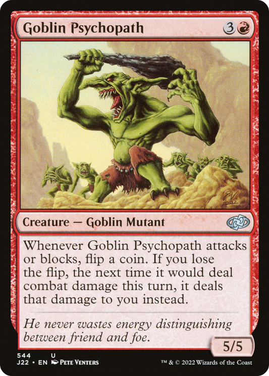 Goblin Psychopath (J22-544)