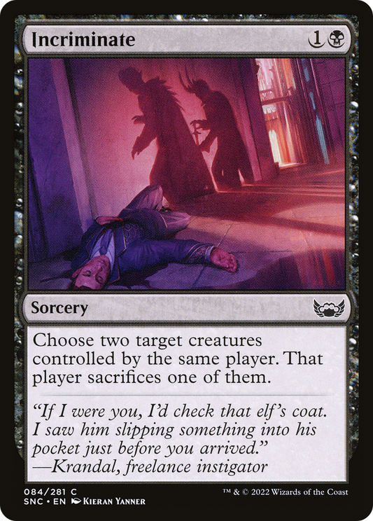 Incriminate (SNC-084) (Foil)