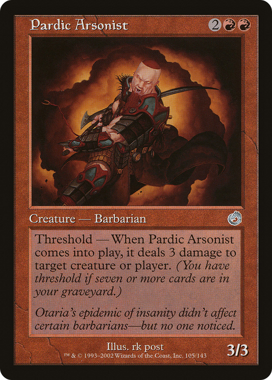 Pardic Arsonist (TOR-105)