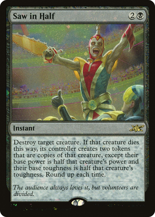 Saw in Half (UNF-374) (Galaxy Foil)