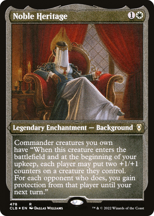 Noble Heritage (CLB-478) (Etched Foil)
