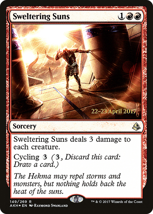 Sweltering Suns (PRE-149S) (Foil)