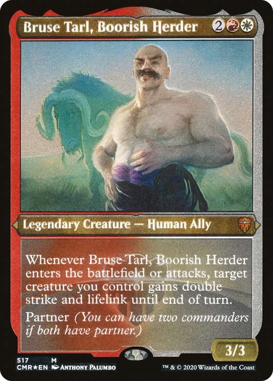 Bruse Tarl, Boorish Herder (CMR-517) (Etched Foil)