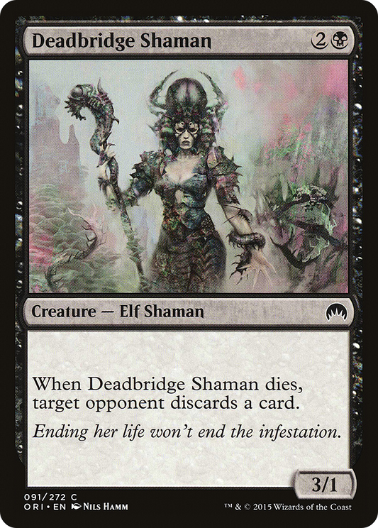 Deadbridge Shaman (ORI-091)