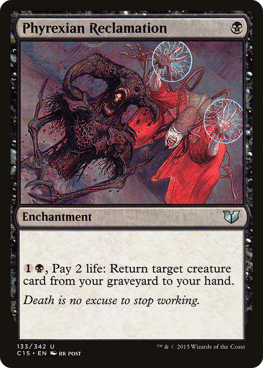 Phyrexian Reclamation (C15-133)