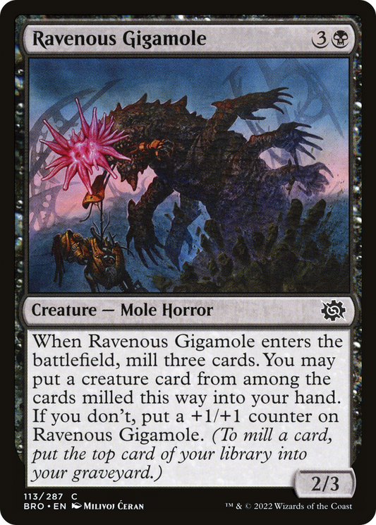Ravenous Gigamole (BRO-113) (Foil)