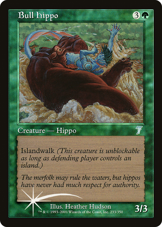 Bull Hippo (7ED-233★) (Foil)