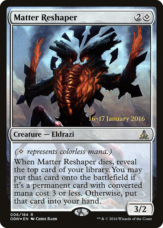 Matter Reshaper (PRE-06S) (Foil)