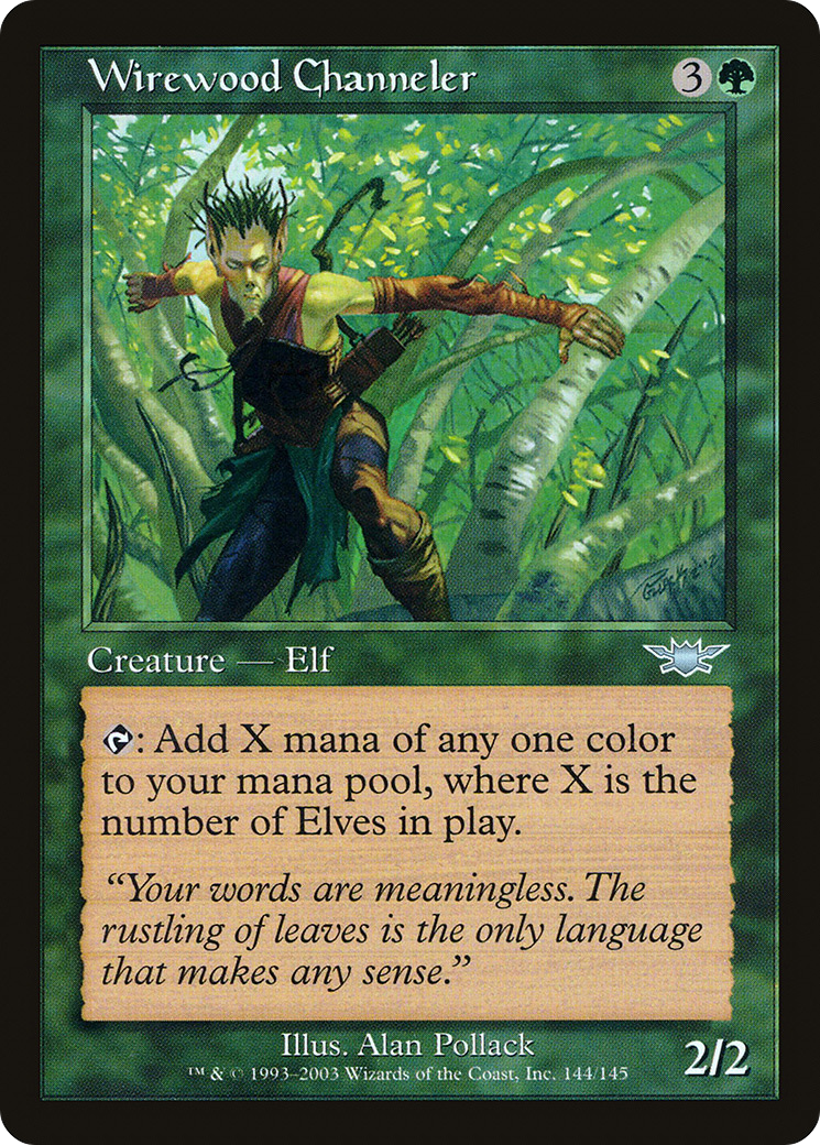 Wirewood Channeler (LGN-144)