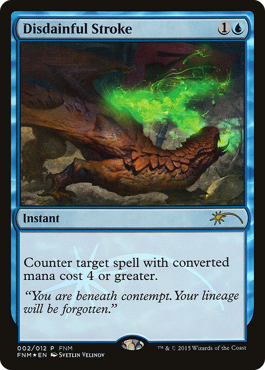 Disdainful Stroke (FNM-002) (Foil)