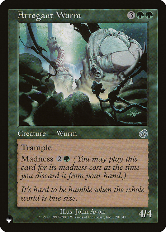Arrogant Wurm (LIST-TOR-120)